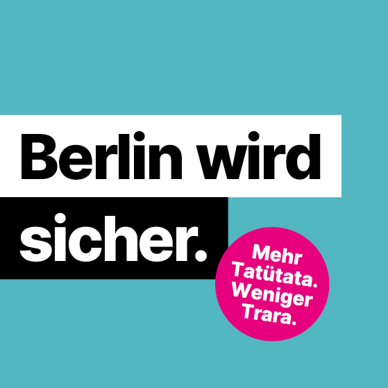 Berlin wird sicher: